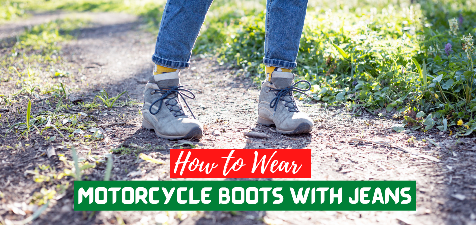 How to Wear Motorcycle Boots With Jeans