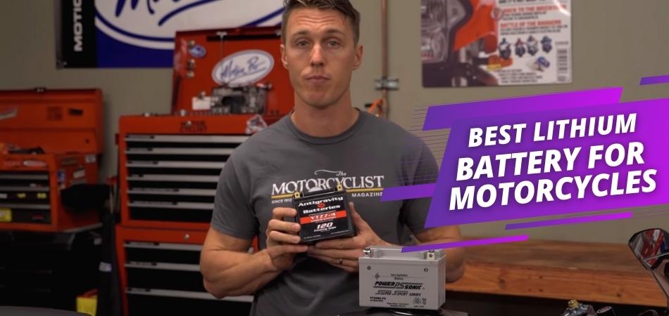 Best Lithium Battery for Motorcycles (Spec,Fact,Pros,Cons)